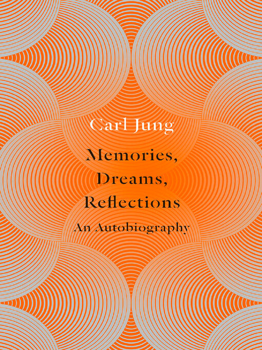 Title details for Memories, Dreams, Reflections by Carl Jung - Available